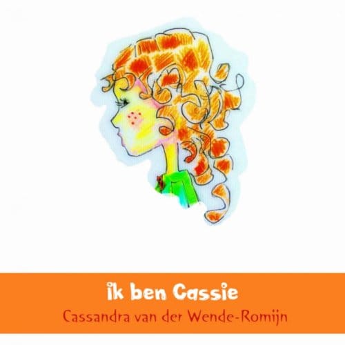 Ik Ben Cassie - Cassandra van der Wende-Romijn