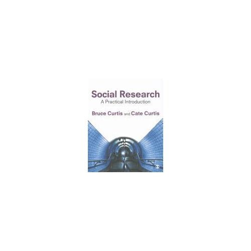 Social Research: A Practical Introduction - Curtis