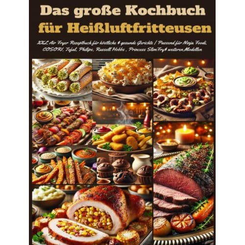 Das Große Kochbuch Für Heißluftfritteusen - Marie Leckerbissen
