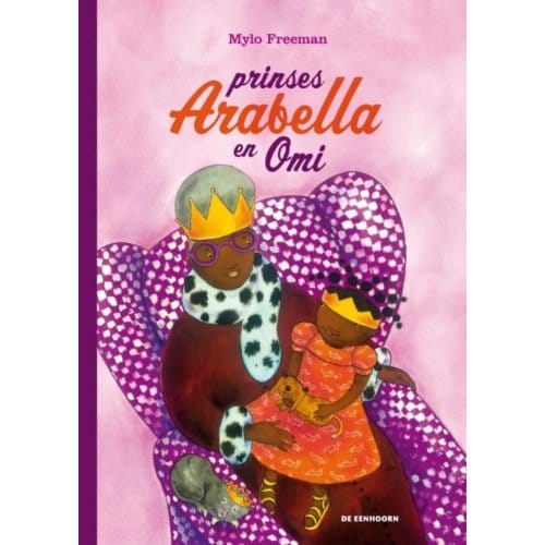 Prinses Arabella En Omi - Mylo Freeman