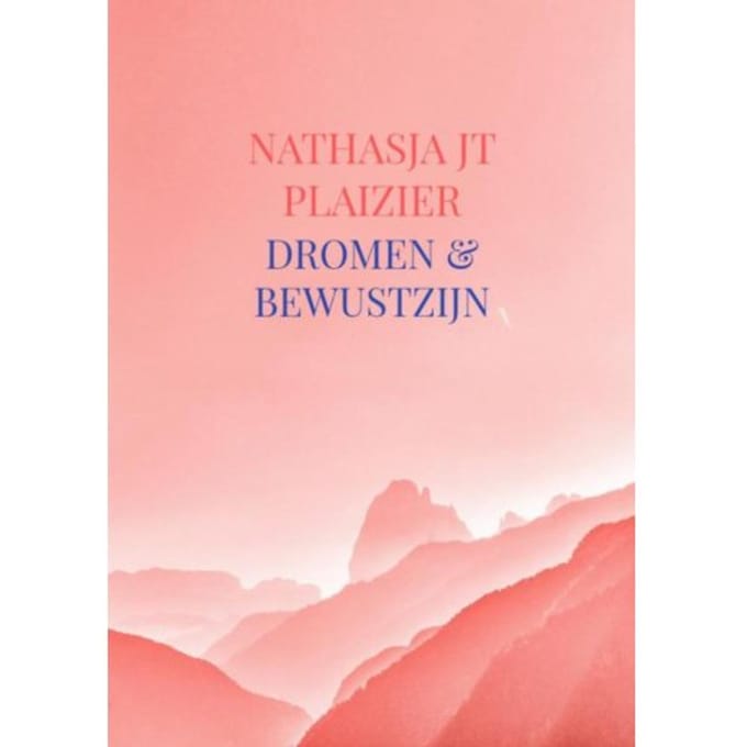 Dromen & Bewustzijn - Nathasja Jt Plaizier