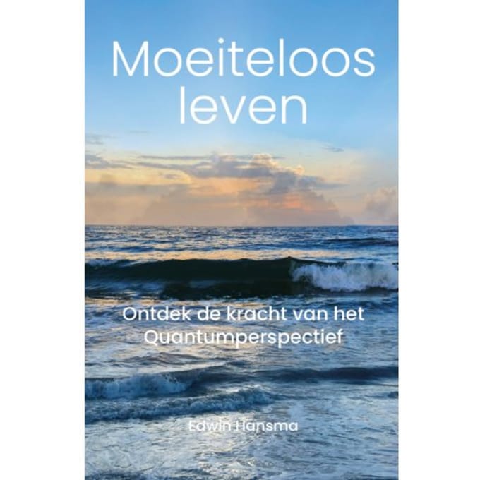 Moeiteloos Leven - Edwin Hansma