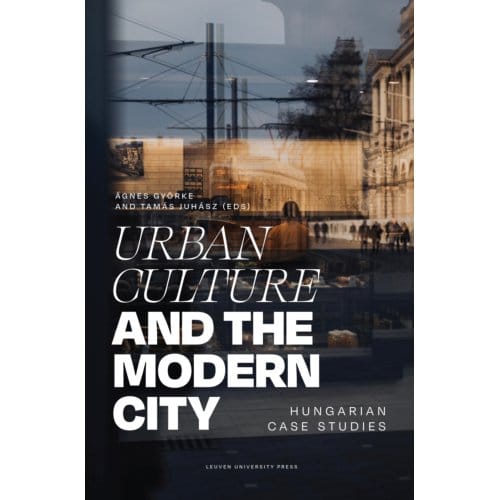 Urban Culture And The Modern City