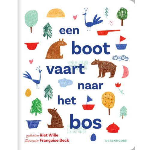 Een Boot Vaart Naar Het Bos - Riet Wille