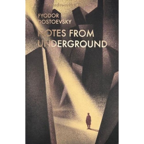 Notes From Underground & Other Stories - Wordsworth Classics - Fyodor Dostoevsky