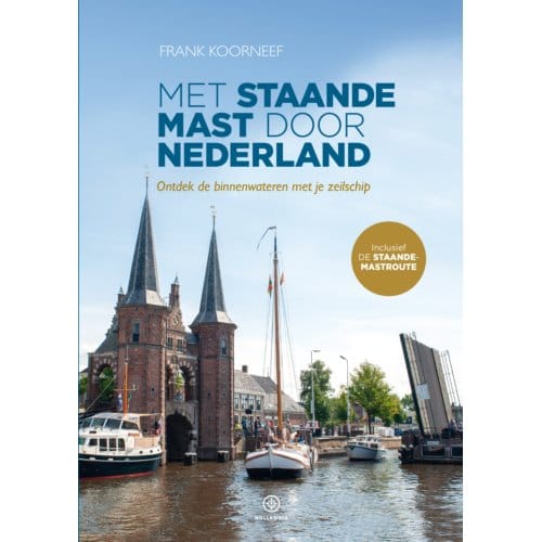 Met Staande Mast Door Nederland - Frank Koorneef
