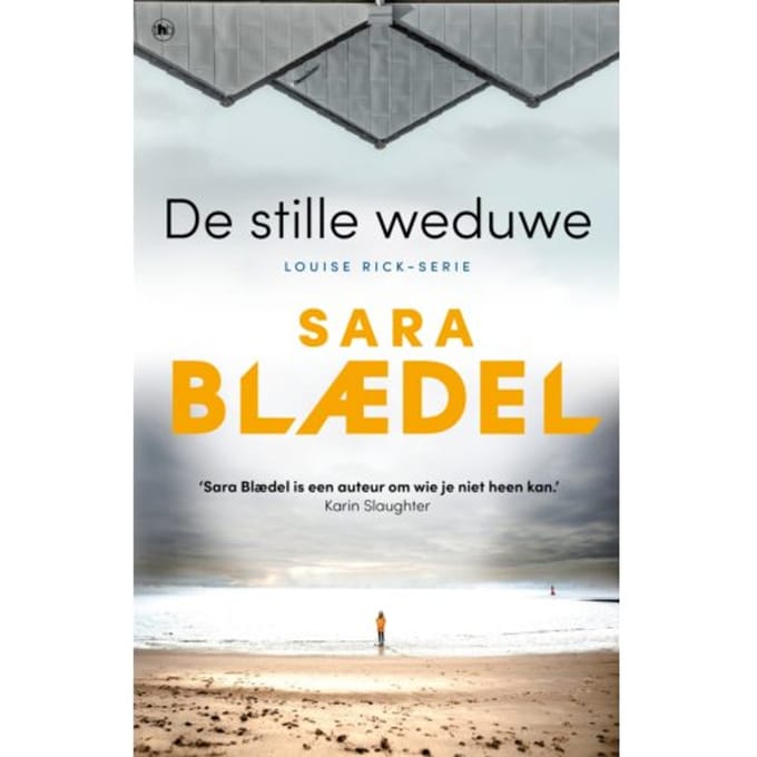 De Stille Weduwe - Louise Rick - Sara Blædel