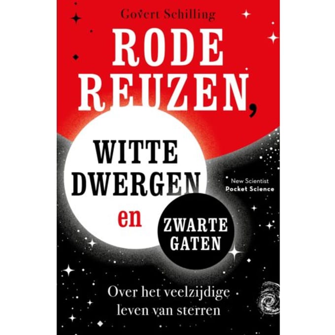 Rode Reuzen, Witte Dwergen En Zwarte Gaten - Pocket Science - Govert Schilling
