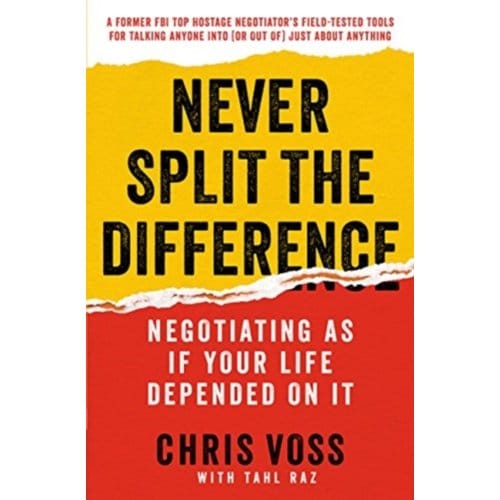 Never Split The Difference - Chris Voss
