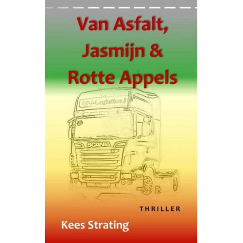 Van Asfalt, Jasmijn & Rotte Appels - Kees Strating