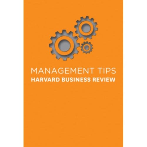 Management Tips - Management Tips - Harvard Business Review