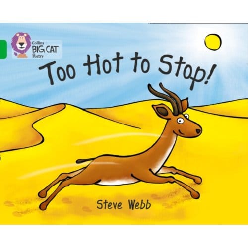 Too Hot To Stop! - Collins Big Cat - Steve Webb