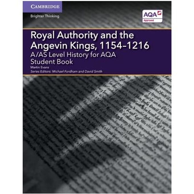 A/As Level History For Aqa Royal Authority And The Angevin Kings, 1154-1216 Student Book - Martin Evans