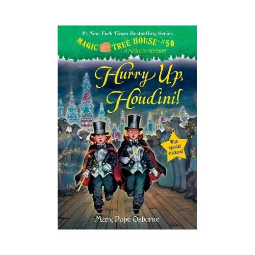 Magic Tree House #50 Hurry Up, Houdini! - Mary Pope Osborne
