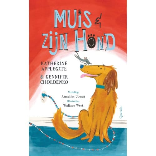 Muis En Zijn Hond - Hondenstad - Katherine Applegate