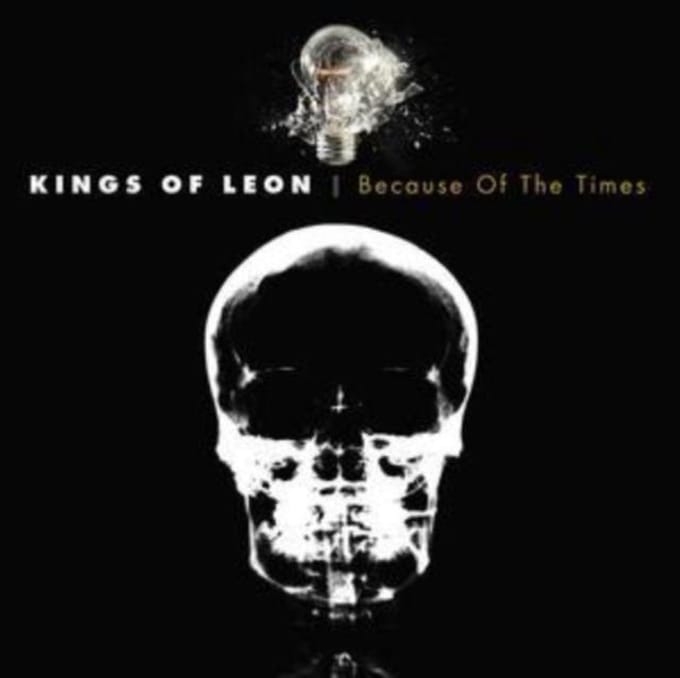 Because Of The Times - Kings Of Leon