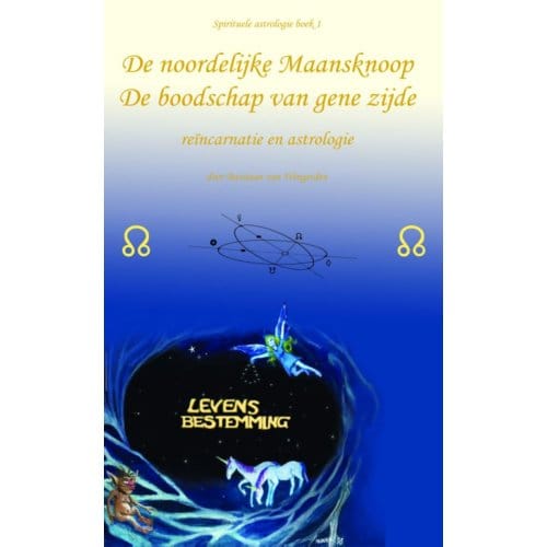 De Noordelijke Maansknoop - Spirituele Astrologie - B. van Wingerden