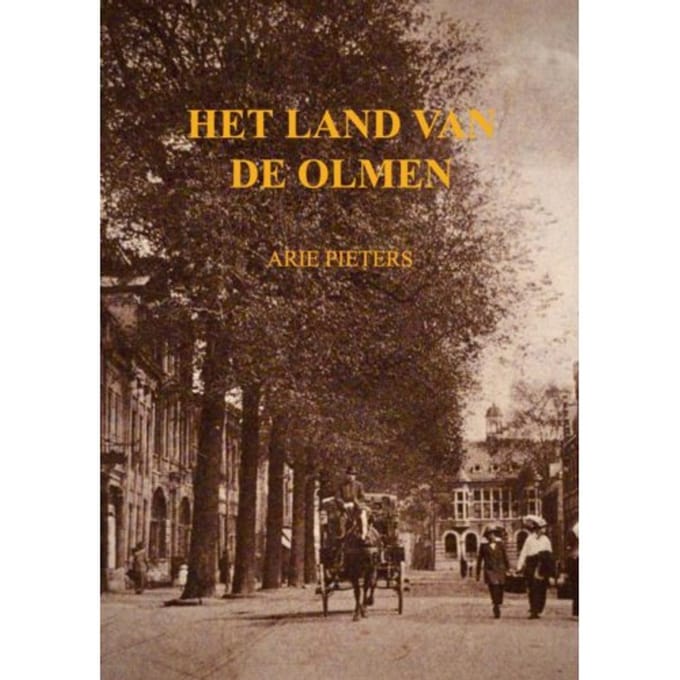 Het Land Van De Olmen - Arie Pieters