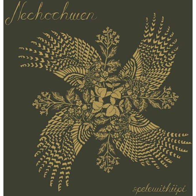 Spelewithiipi - Nechochwen