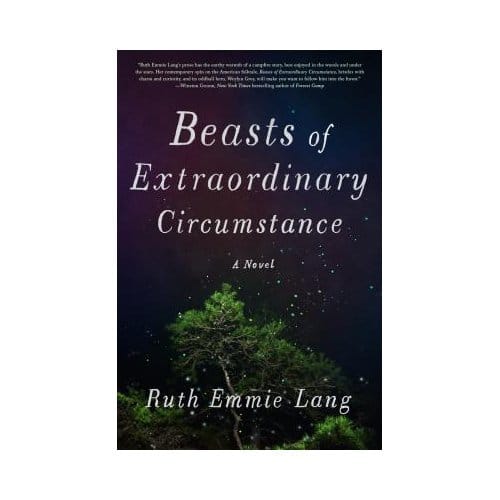 Beasts Of Extraordinary Circumstance - Lang, Ruth Emmie