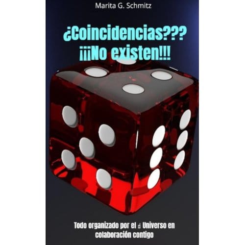 ¿Coincidencias??? ¡¡¡No existen!!! - Marita G. Schmitz