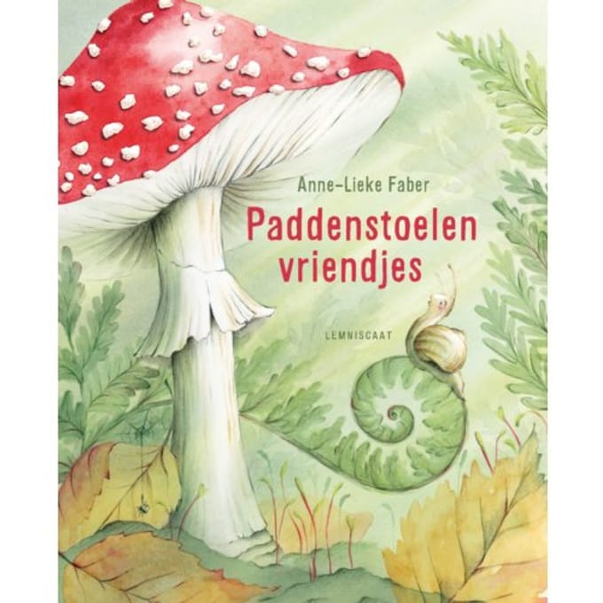 Paddenstoelenvriendjes - Anne-Lieke Faber