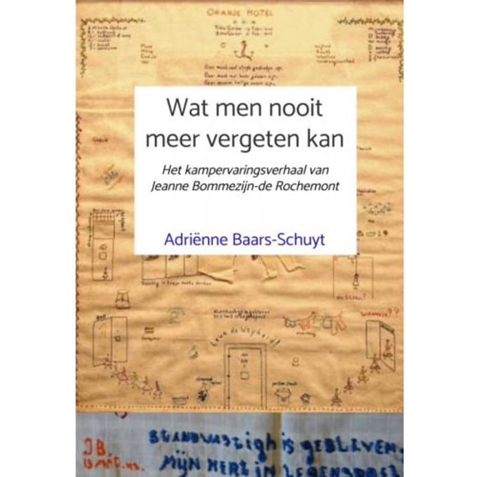 Wat Men Nooit Meer Vergeten Kan - Adriënne Baars-Schuyt