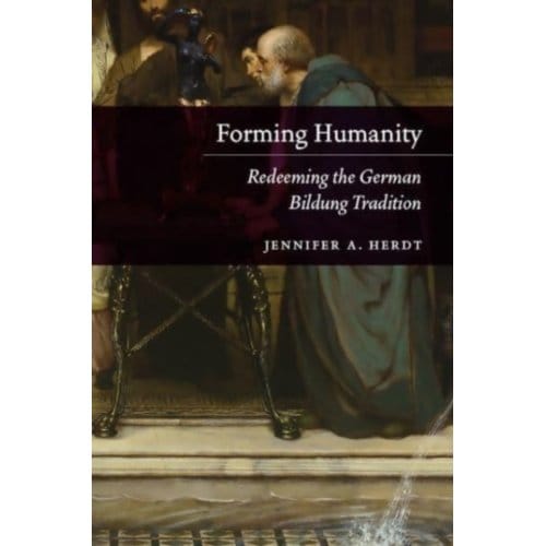 Forming Humanity - Herdt, Jennifer A.