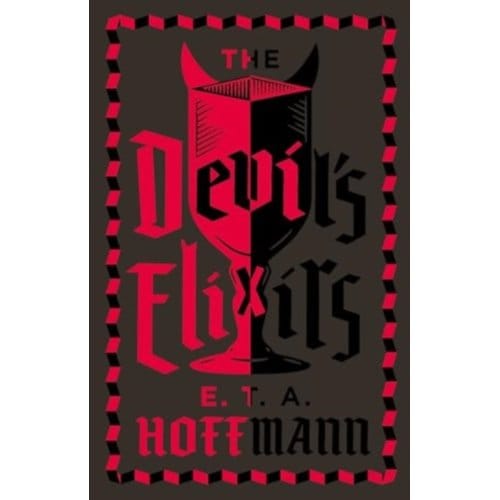 The Devil's Elixirs - E.T.A. Hoffmann