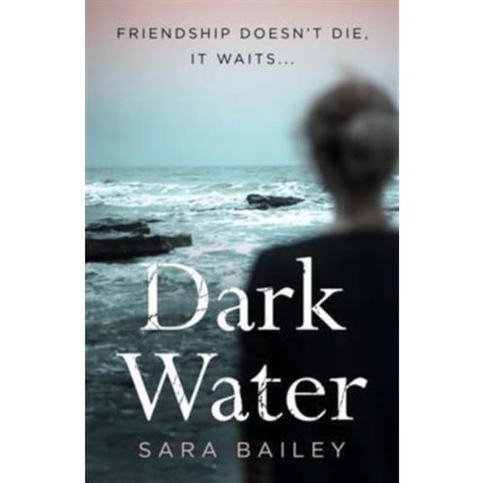 Dark Water - Sara Bailey