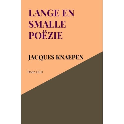 Lange En Smalle Poëzie - Jacques Knaepen