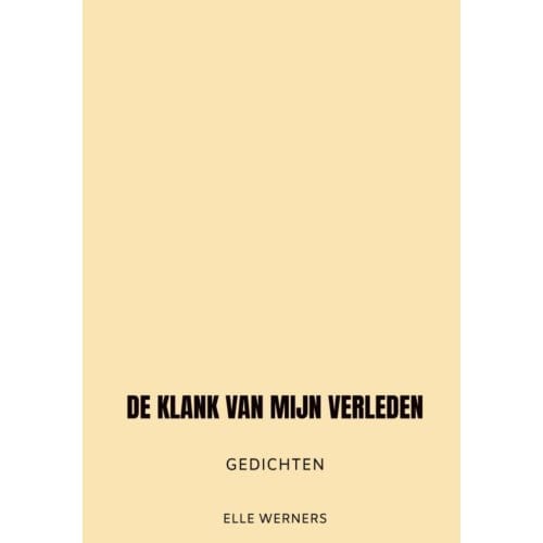De Klank Van Mijn Verleden - ELLE WERNERS