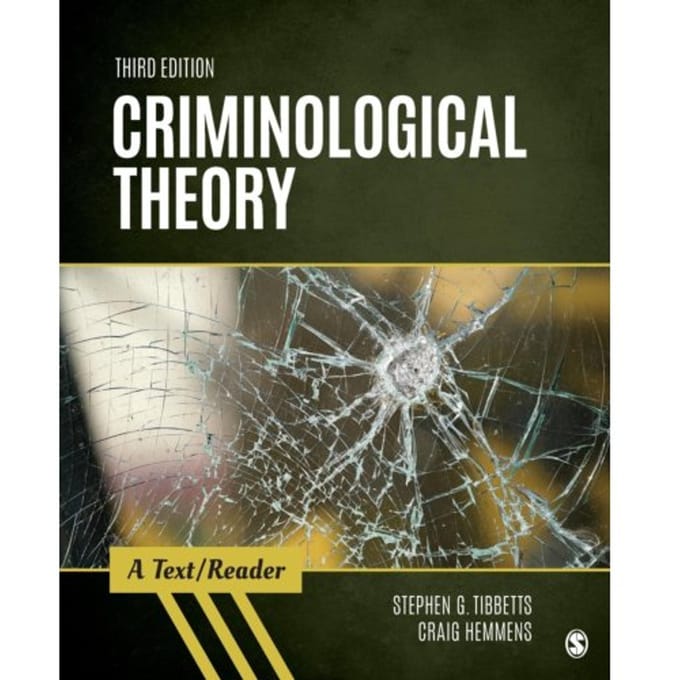 Criminological Theory: A Text/Reader - Tibbetts