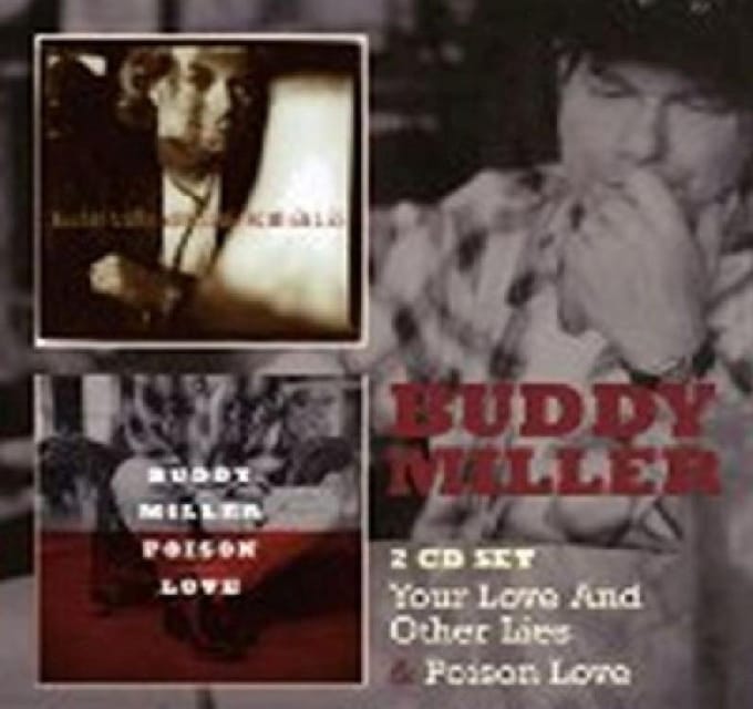 Your Love & Other Lies/Poison Love - Buddy Miller
