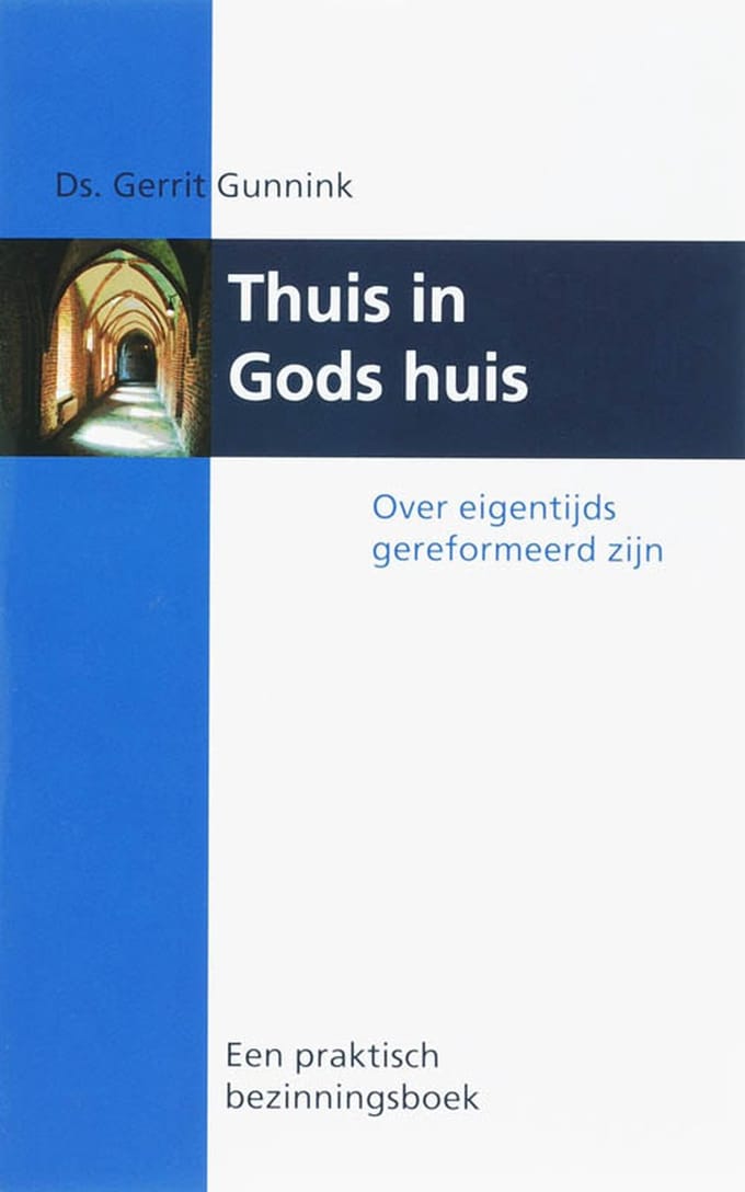 Thuis In Gods Huis - G. Gunnink
