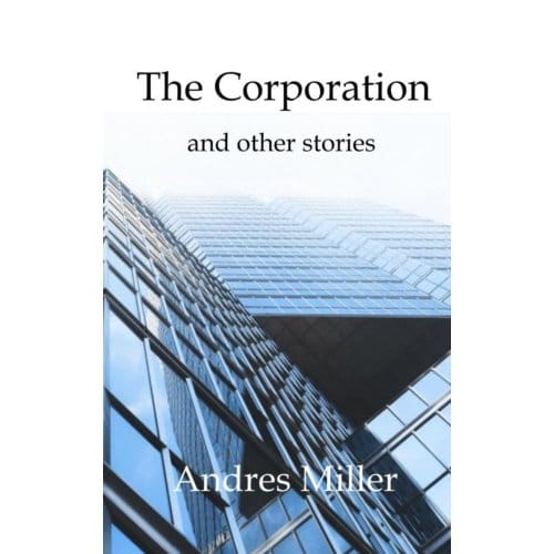 The Corporation - Andres Miller