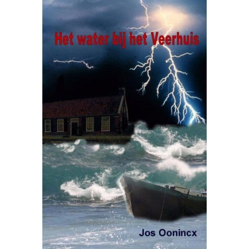 Het Water Bij Het Veerhuis - Jos Oonincx