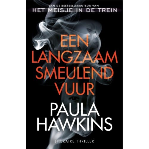 Een Langzaam Smeulend Vuur - Paula Hawkins