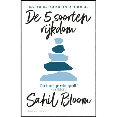 De 5 Soorten Rijkdom - Sahil Bloom