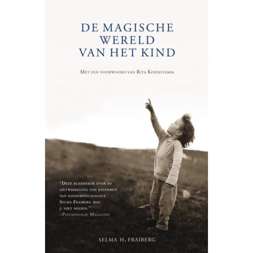 Magische Wereld Van Het Kind - Selma H. Fraiberg