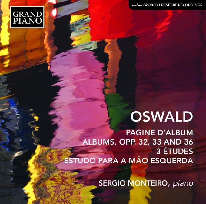 Sergio Monteiro - Oswald: Piano Works (CD)