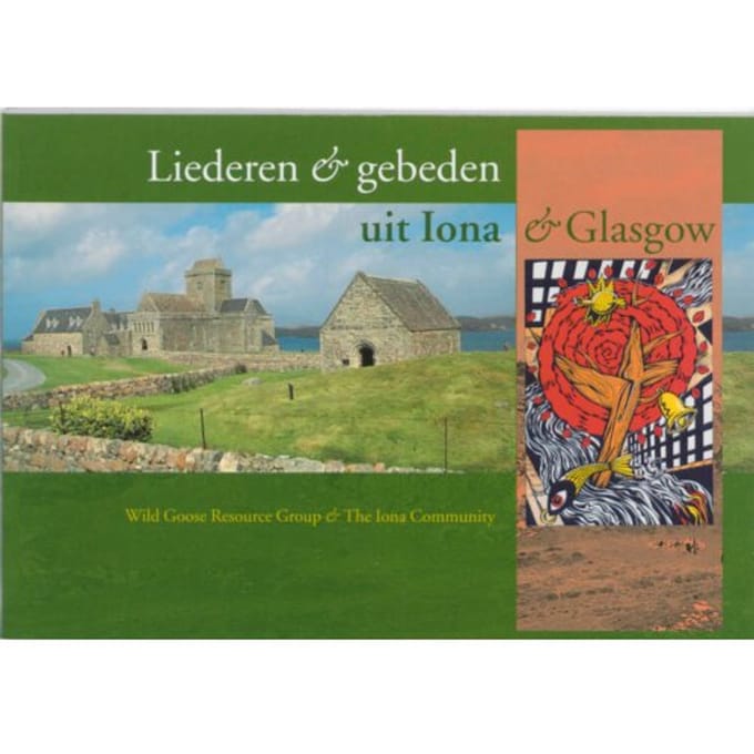 Liederen En Gebeden Uit Iona & Glasgow