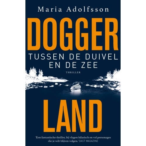 Tussen De Duivel En De Zee - Doggerland - Maria Adolfsson