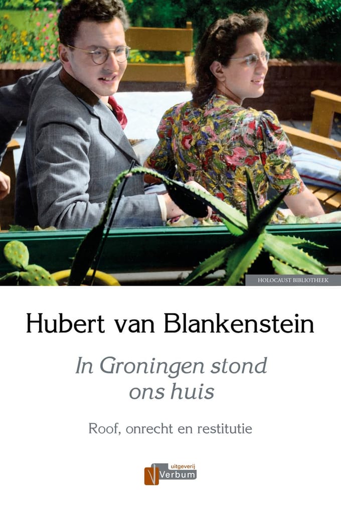In Groningen Stond Ons Huis - Hubert van Blankenstein
