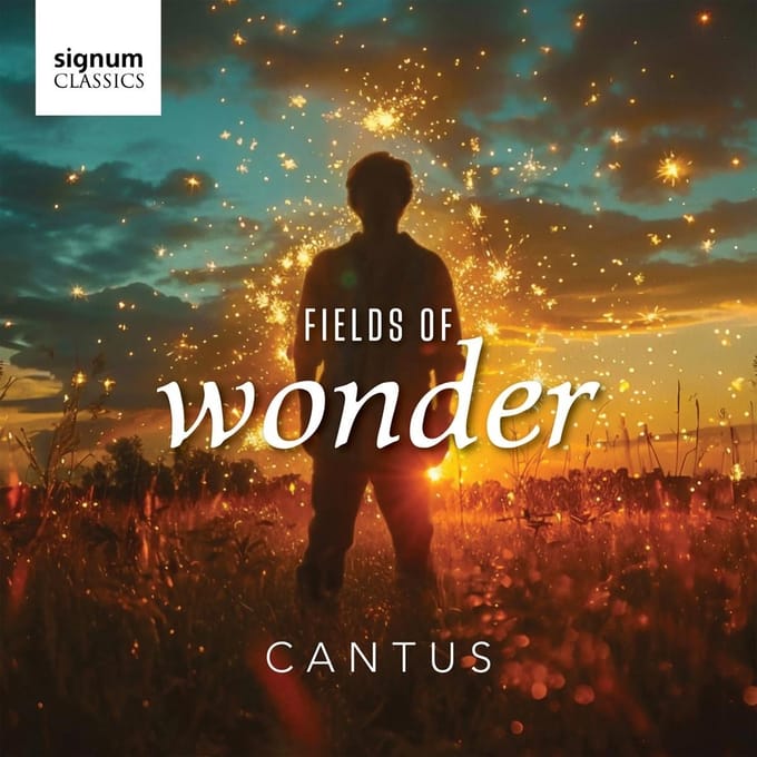 Cantus: Fields of Wonder