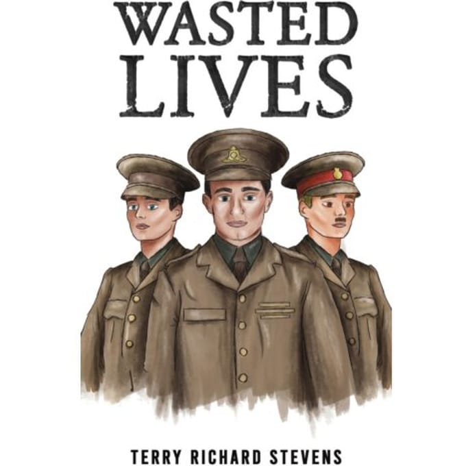 Wasted Lives - Stevens, Terry Richard