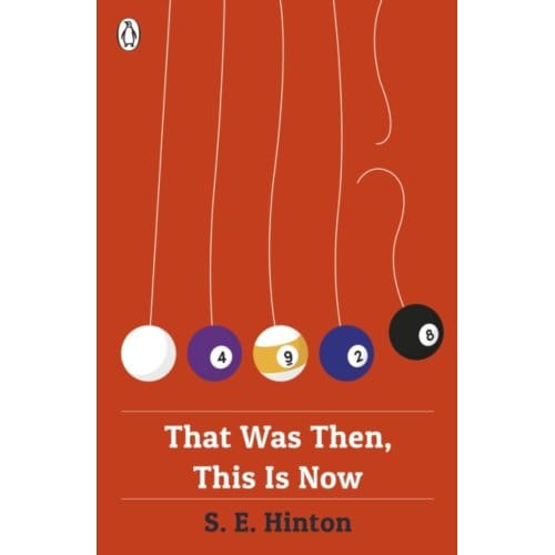 That Was Then, This Is Now - S E Hinton