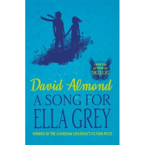A Song For Ella Grey - David Almond