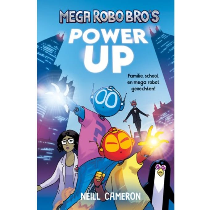 Power Up - Mega Robot Bro's - Neill Cameron