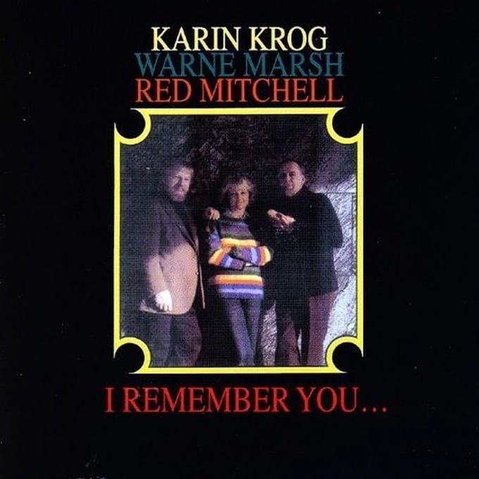 Karin Krog, Warne Marsh, Red Mitchell - I Remember You... (CD)